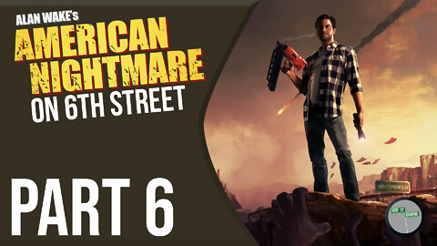 Alan Wake American Nightmare on 6th Street Part 6