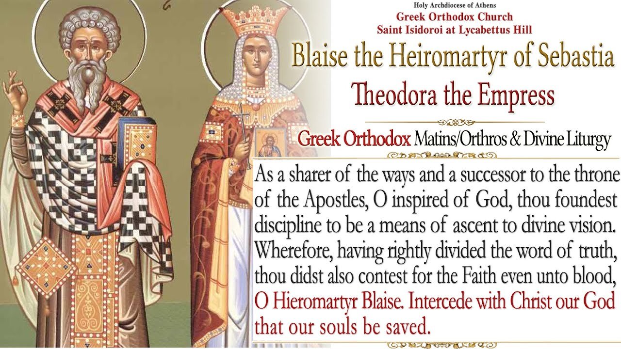 February 11, 2022, Blaise, Heiromartyr of Sebastia & Theodora, Empress | Orthodox Divine Liturgy