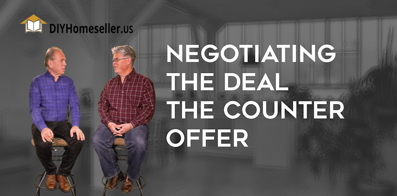Negotiating the Deal- The Counter Offer