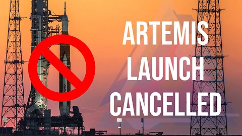 NASA Artemis 1 Flight CANCELLED