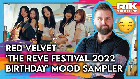 RED VELVET (레드벨벳) - 'The ReVe Festival 2022 - Birthday' Mood Sampler (Reaction)