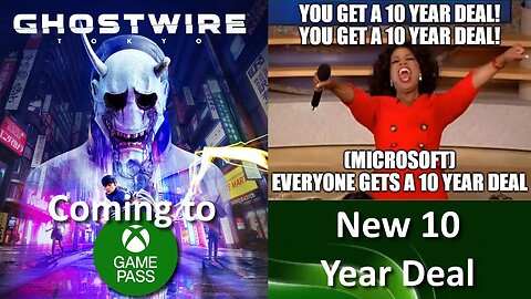 Ghostwire Tokyo Comes to GamePass + More 10 Year Deals + PS Plus Games