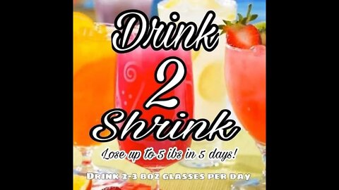 Drink2Shrink Info