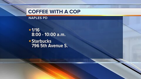 Have a chat with Naples Police at 'Coffee With a Cop' this week