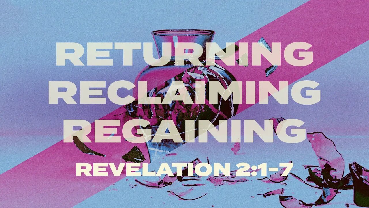 Returning, Reclaiming, Regaining