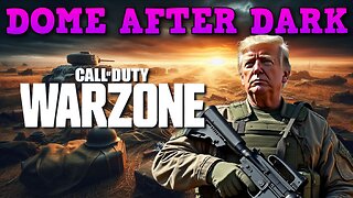 Dome After Dark: Call of Duty Warzone! - 10/28/2024