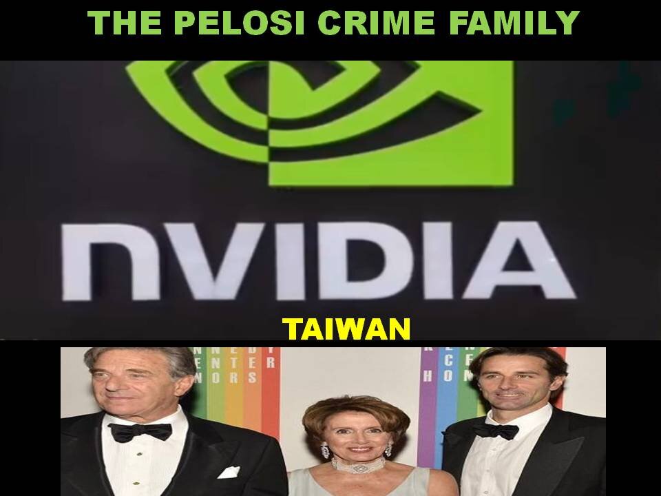 THE PELOSI CRIME FAMILY AND CHINA CONNECTIONS