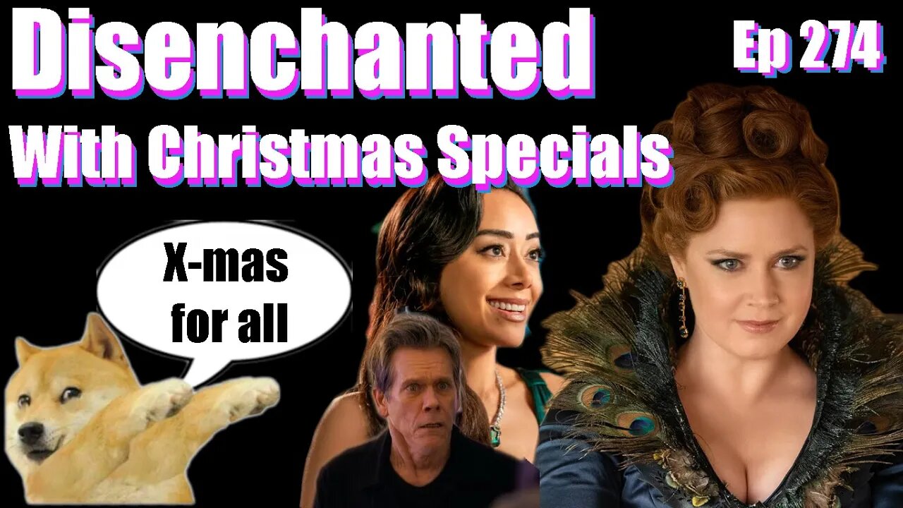 |Live Stream-Podcast| -Ep 274- Disenchanted With Christmas Specials