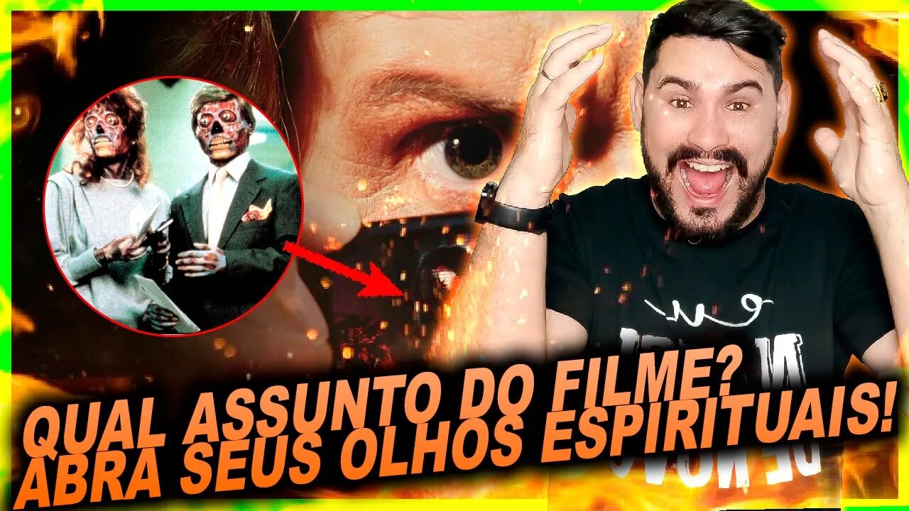 QUAL SERIA A MENSAGEM DO FILME "ELES VIVEM DE 1988?