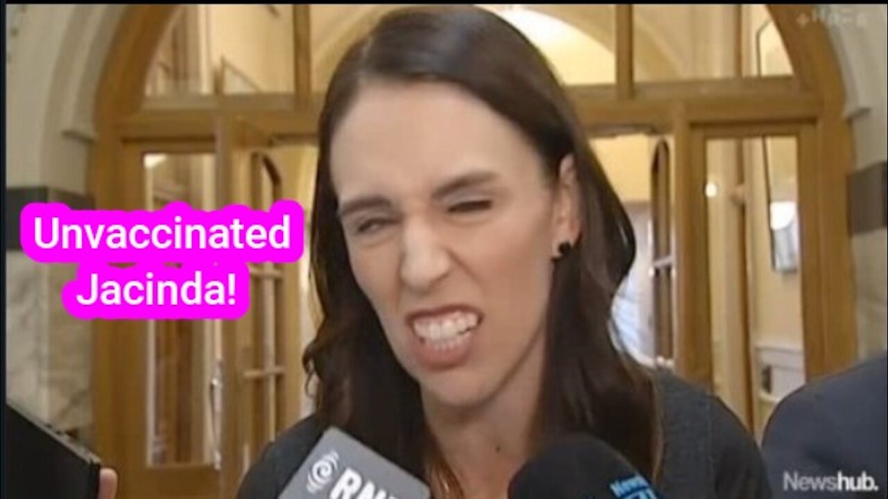 Prime Minister Jacinda Adern Unvaccinated