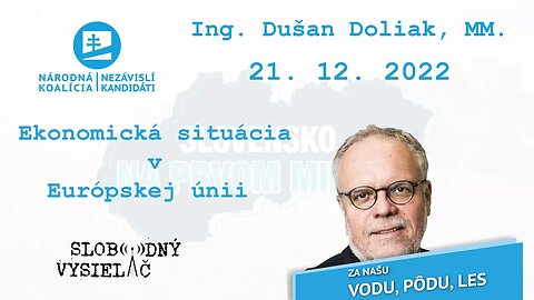 „Ekonomická situácia v Európskej únii.“ | 21. 12. 2022, Ing. Dušan Doliak, MM.