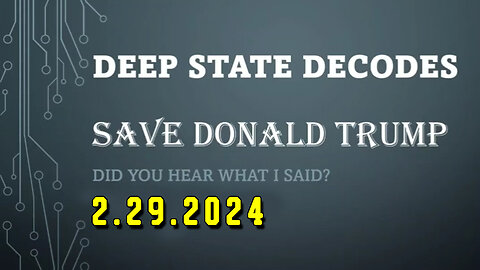 Deep State Decodes #859 - Save Donald Trump