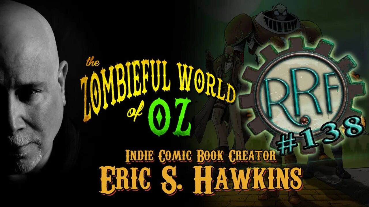 Radio Retrofuture #138 - The Zombiefull World of OZ feat. Eric Hawkins