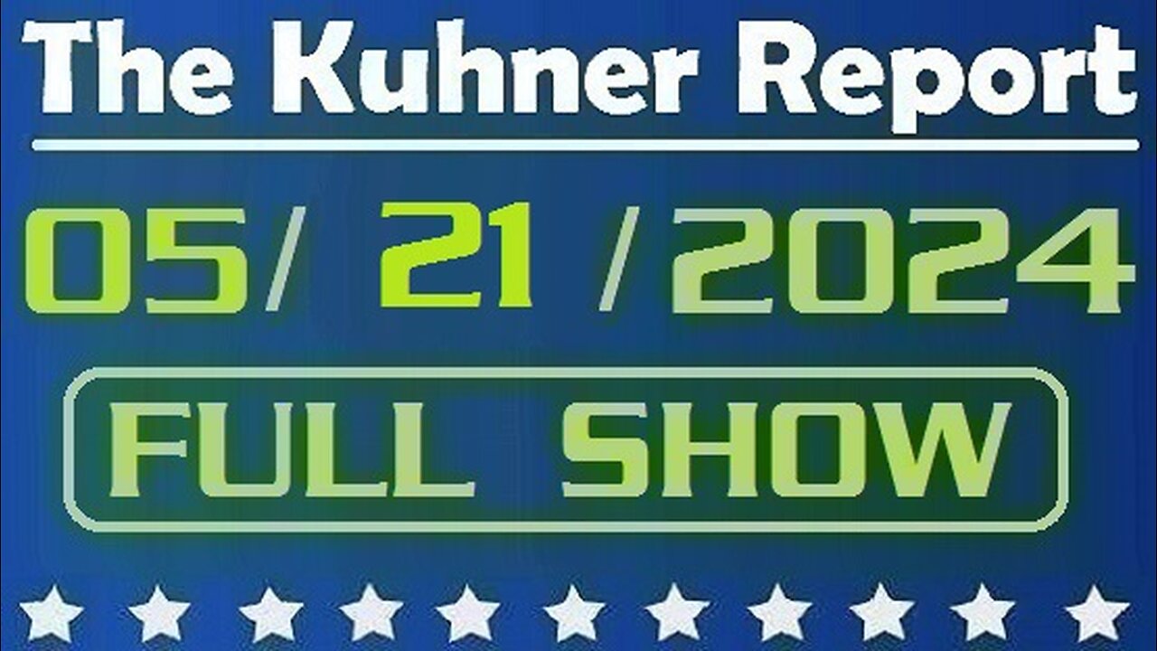 The Kuhner Report 05/21/2024 [FULL SHOW] Donald Trump trial judge Juan Merchan scolds defence witness for giving him «side-eye»