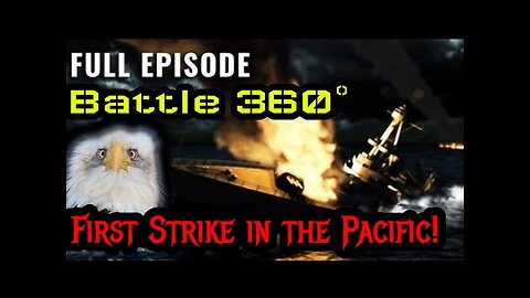 Battle 360 Ep 3 "America's First strike in the pacific" | Reaction!