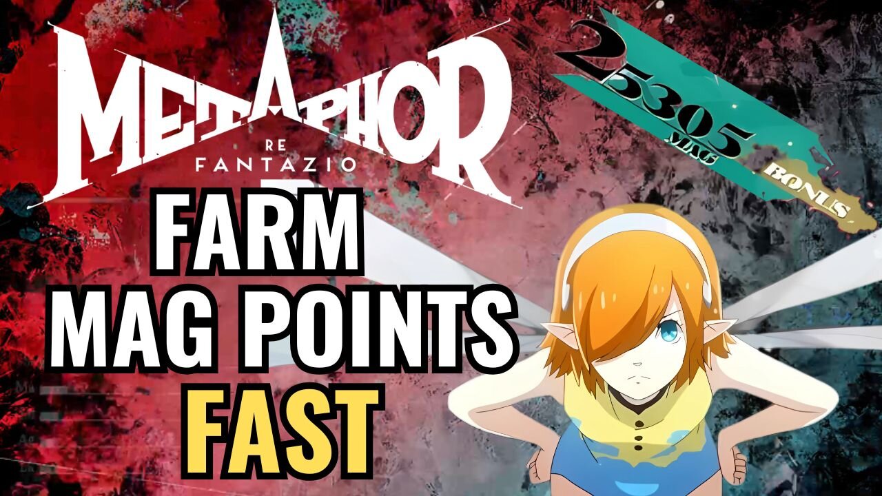 Fast Mag Points Farm - Metaphor : ReFantazio