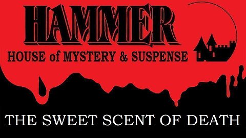 HAMMER HOUSE OF MYSTERY & SUSPENSE Episode 11 THE SWEET SCENT OF DEATH in HD Dec 17, 1984