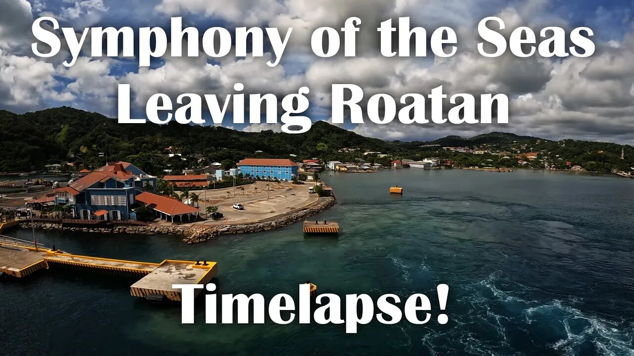 Symphony of The Seas Leaving Roatan!