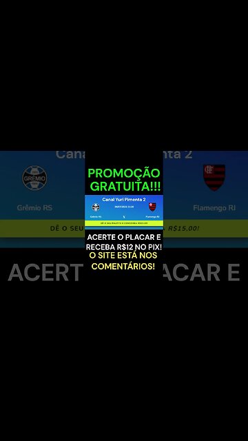 GRÁTIS: Acerte o placar de Grêmio x Flamengo e receba R$12 via PIX