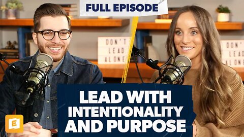 How to Lead With Intentionality and Purpose with Jordan Lee Dooley