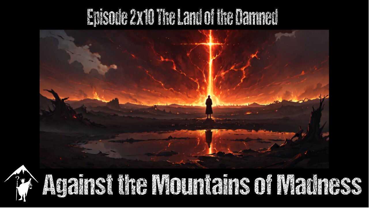 The Land of the Damned, 2x10