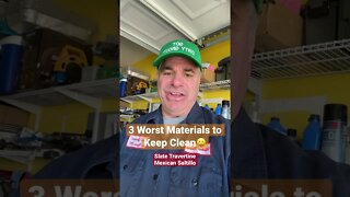 3 Worst Materials to Keep Clean