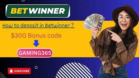 deposit in betwinner| how to deposit in betwinner app| betwinner deposit methods