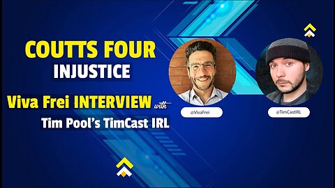 @VivaFrei Interview with Timcast | Coutts Four | Jason Lavigne 