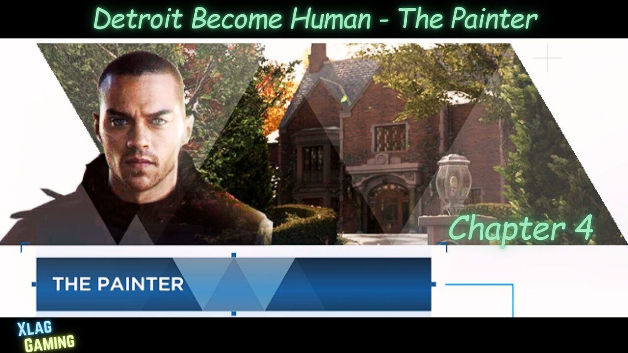 Detroit Become Human - The Painter: Chapter 4