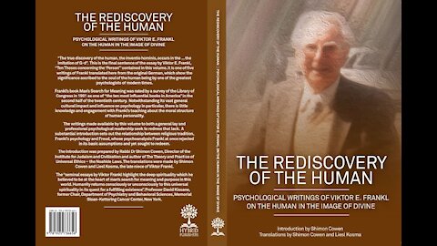 The Rediscovery of the Human - Psychological Writings of Viktor Frankl