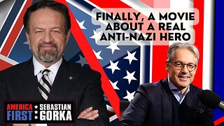 Finally, a movie about a real anti-Nazi hero. Eric Metaxas with Sebastian Gorka on AMERICA First