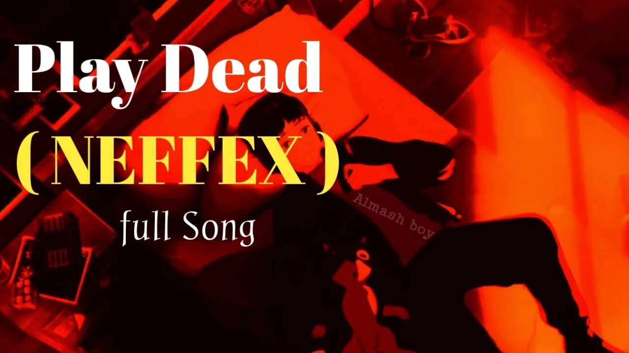 play dead | play dead song | neffex | English Song