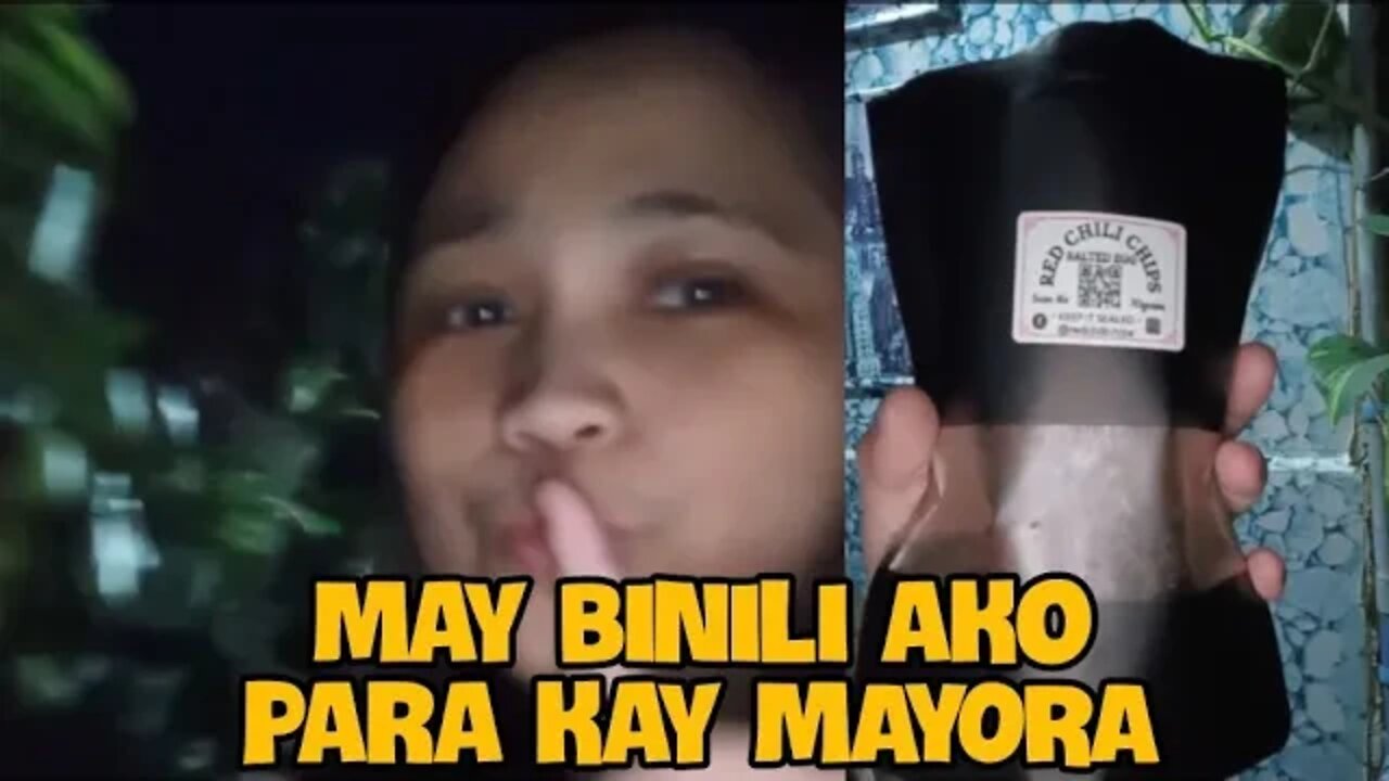 MAY BINILI AKO PARA KAY MAYORA