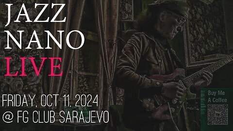 Jazz Nano Live Autumn Edition: Friday Eve Party at FG Club Sarajevo - 2024 BiH Tour