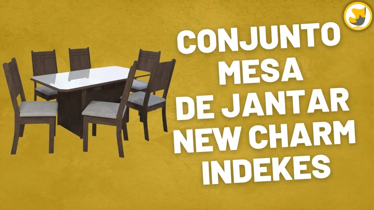 Conjunto Mesa de Jantar New Charm com 6 Cadeiras Indekes