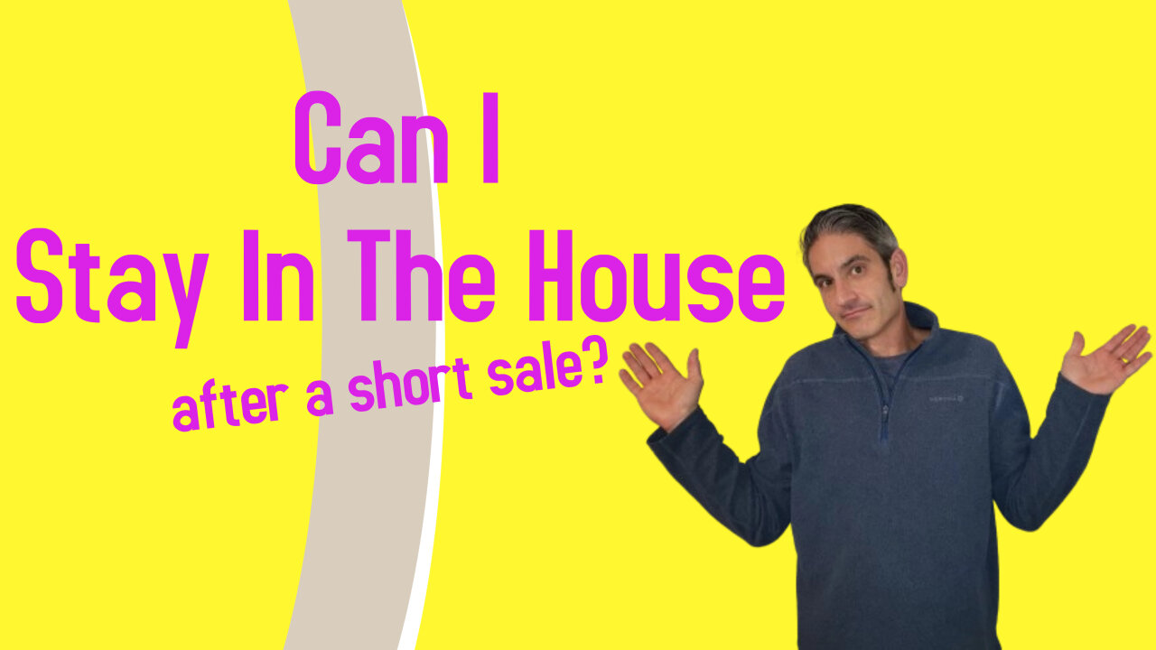 Can I Stay In The House After A Short Sale?