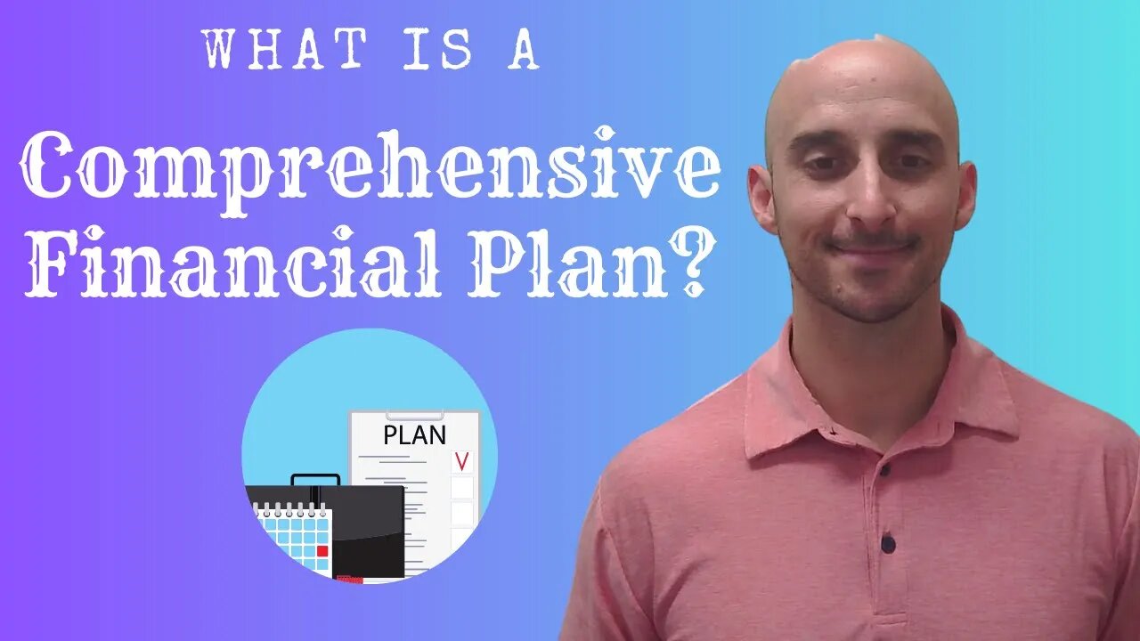What is a Comprehensive Financial Plan?