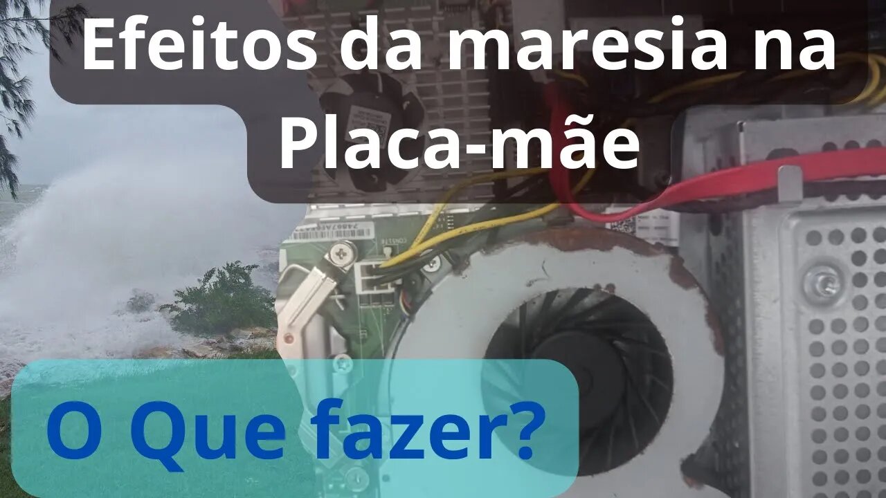 Efeitos da Maresia: Como Proteger sua Placa-Mãe da Corrosão do Mar