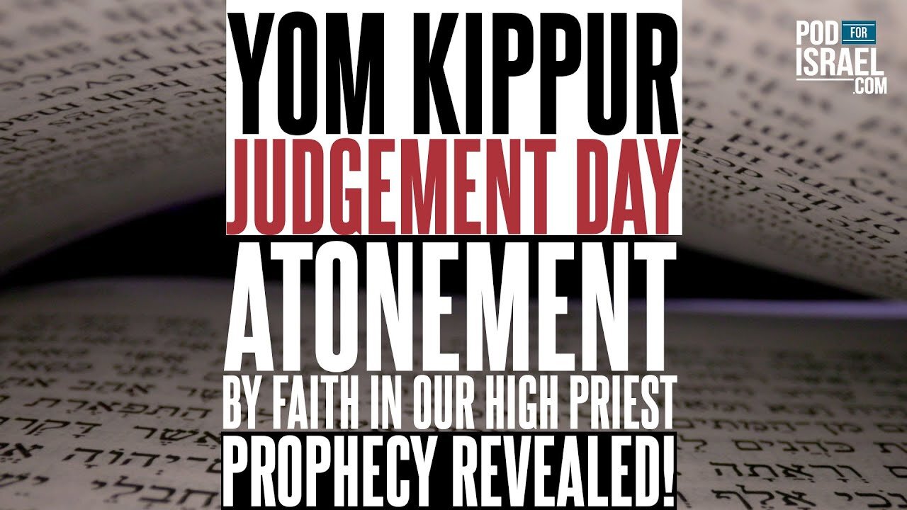 PROPHECY UNCOVERED! Yom Kippur - Judgement Day