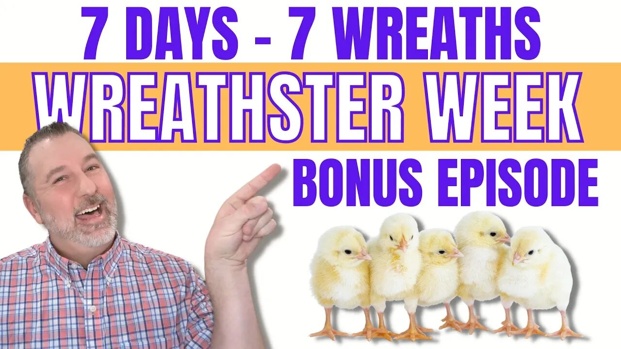 Wreathster Week - Episode 8 - Easter Wreath - Wreath DIY