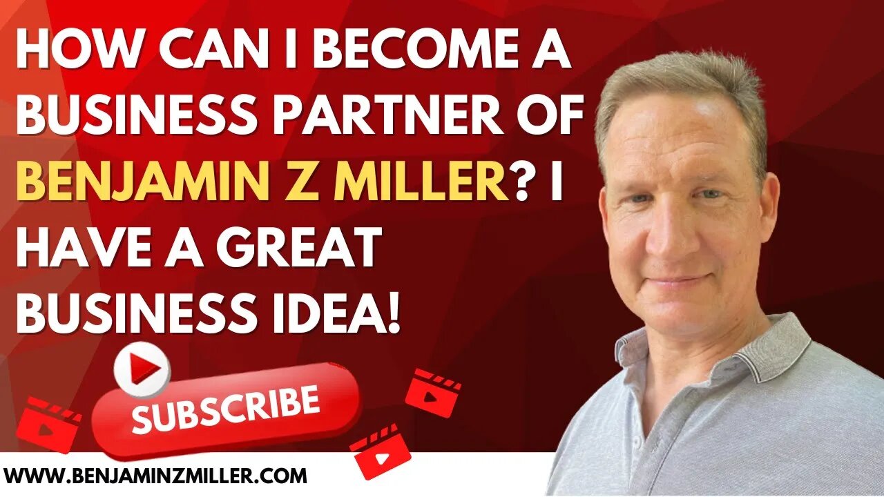 How can I become a business partner of Benjamin Z Miller? I have a great business idea!