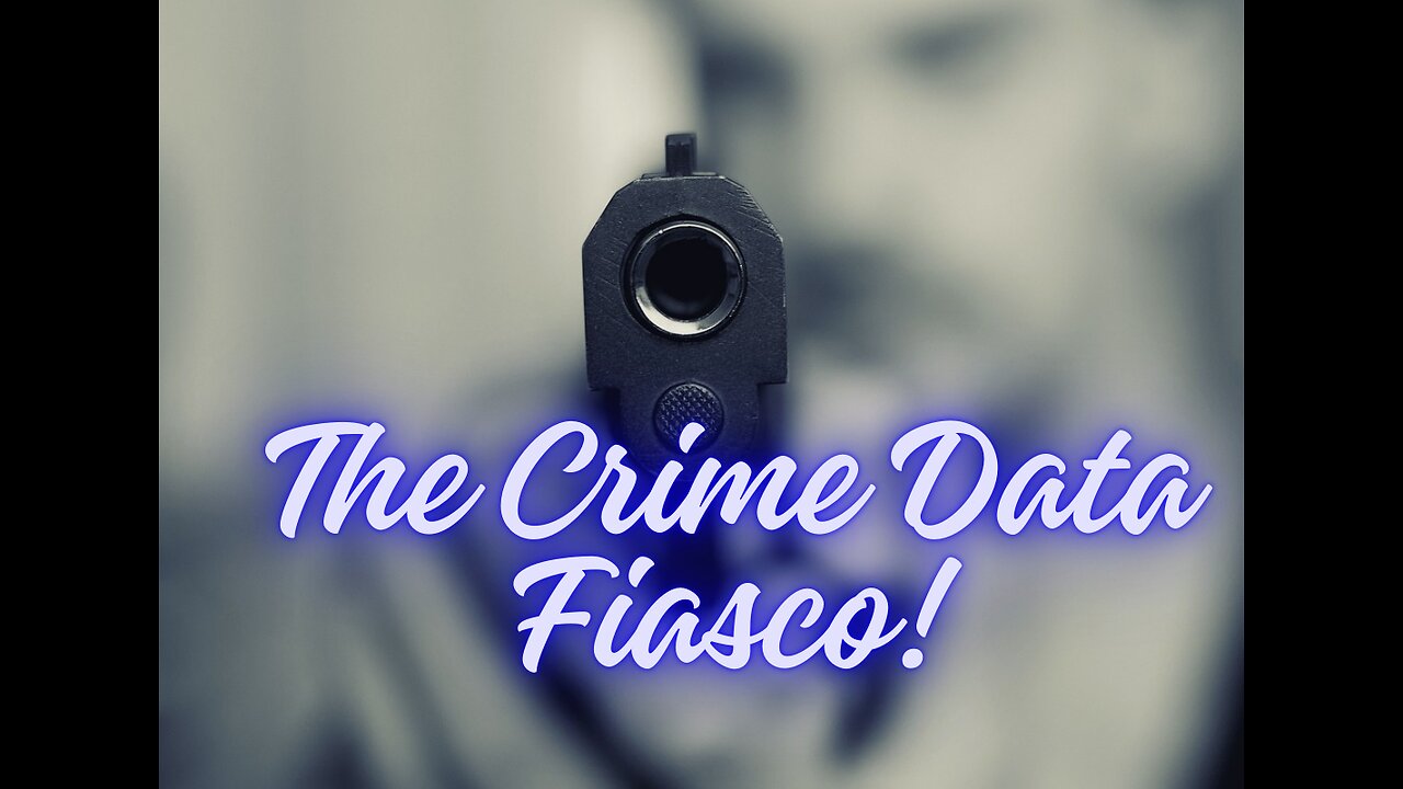 The Crime Data Fiasco