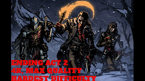 DARKEST DUNGEON II | ACT 2 END | 4K MAX QUALITY | HARDEST DIFFICULTY