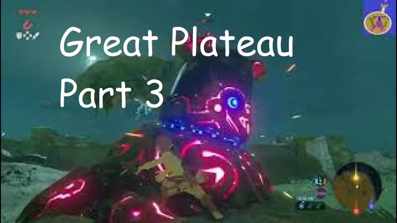 Legend of Zelda Breath of the wild Walk-through Great Plateau Part 3