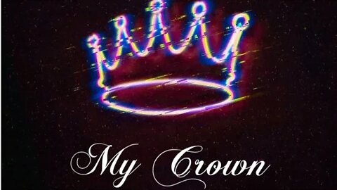 My Crown (prod. @Bj Bangerz Prod.)