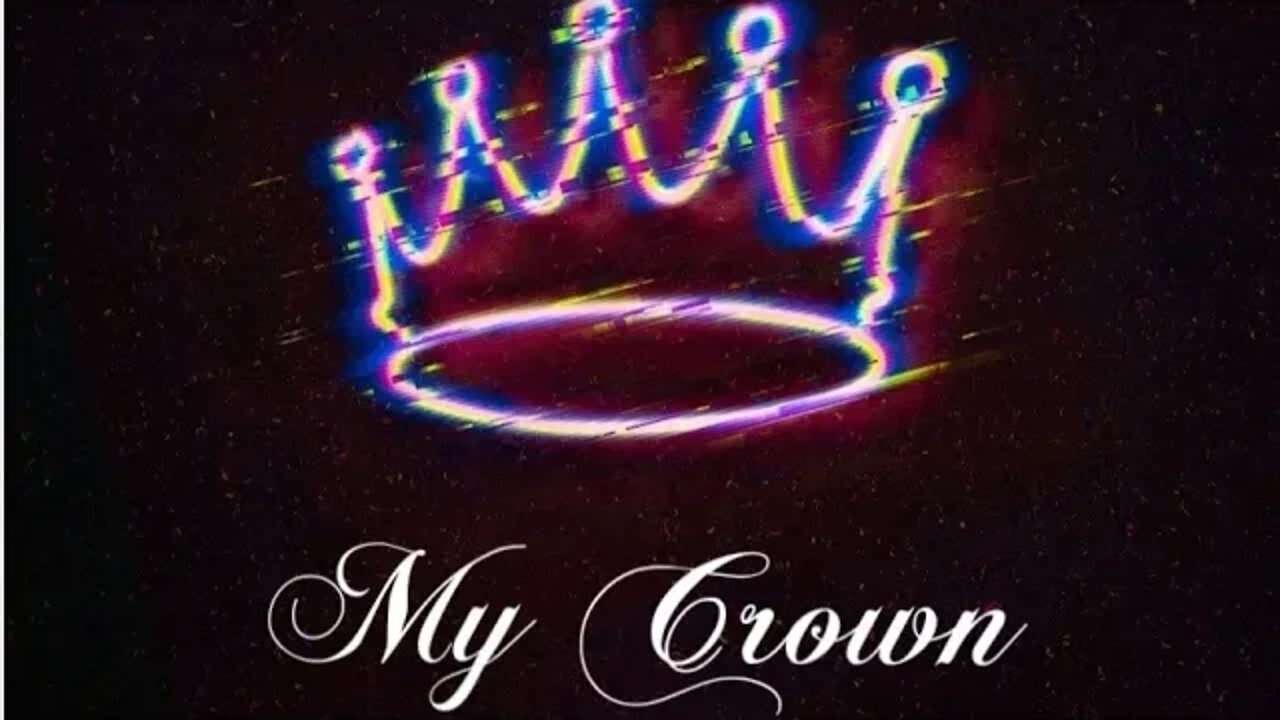 My Crown (prod. @Bj Bangerz Prod.)