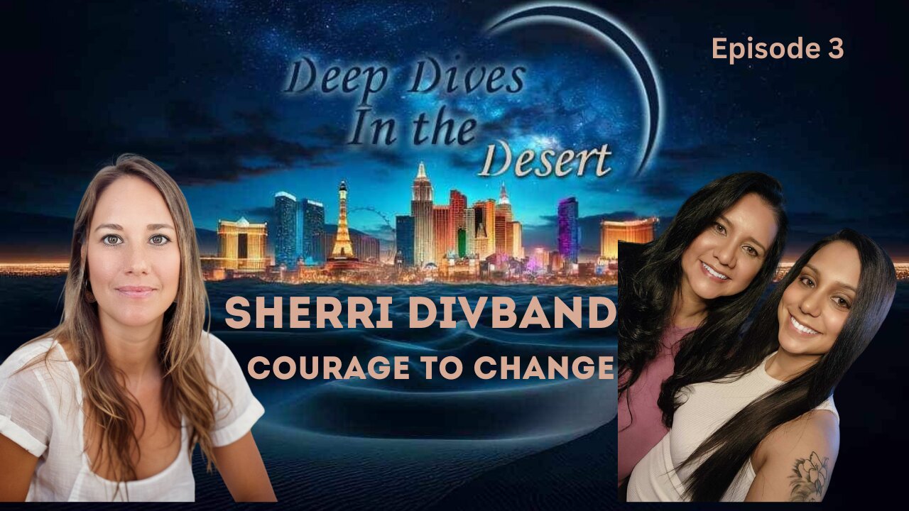 Deep Dives in the Desert Episode 3 with Guest Sherri Divband