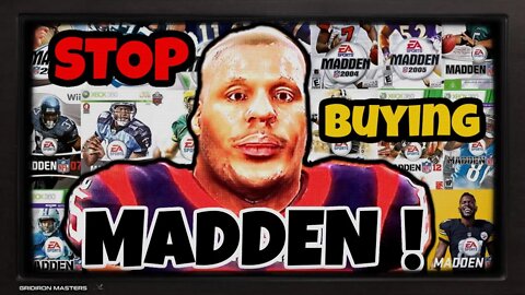 STOP Buying Madden