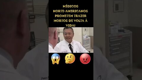 Médicos americanos vão trazer mortos de volta a vida #foryou #shorts #viral #shortsviral #noticias