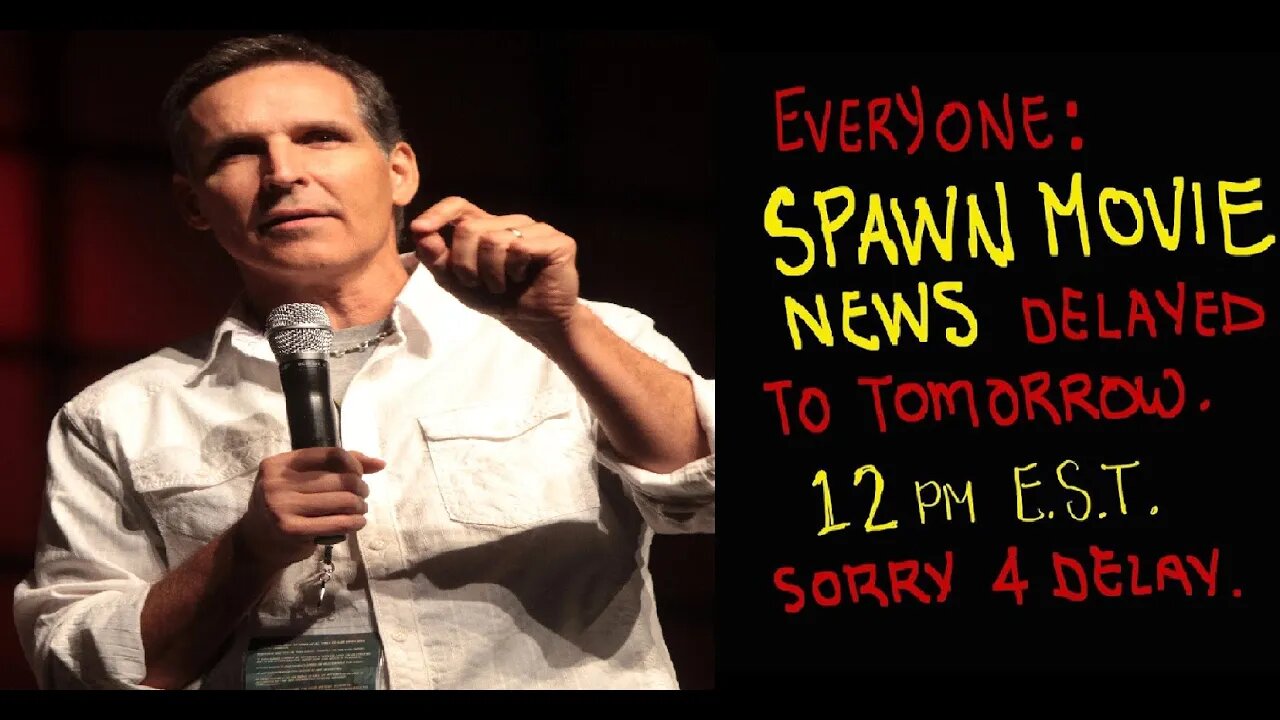 Todd McFarlane BLUE BALLS the PUBLIC Once Again with Another SPAWN MOVIE Update Delay